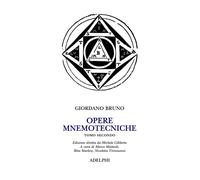 Opere mnemotecniche. Testo latino a fronte. Vol. 2 - Bruno Giordano