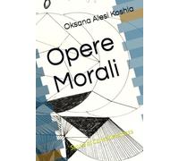 Opere Morali - Oksana Alesi Koshla: Storie di Consapevolezza