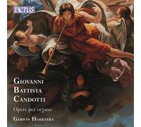 Hoekstra, Gerwin - Candotti: Opere Per Organo