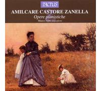 Opere Pianistiche - Amilcare Zanella (Audio Cd)