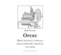 Libri Pietro Silvestri - Opere. Prima Raccolta Ufficiale Delle Partiture Origina