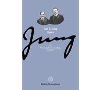 Opere. Psicoanalisi e psicologia analitica (Vol. 15)