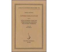 Opere religiose: Vita di Maria Vergine-Vita di Santa Caterina-Vita di Tommaso d'Aquino. Vol. 2