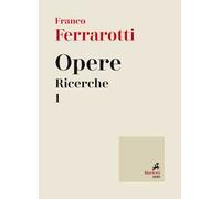 Opere. Ricerche. Vol. 1