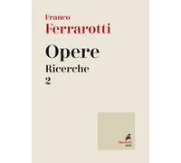 Opere. Ricerche. Vol. 2