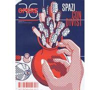 Opere. Rivista toscana di architettura. Vol. 36: Spazi condivisi.