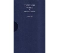 Opere. Vol. 2 - Romanzi e poesie - Levi Primo