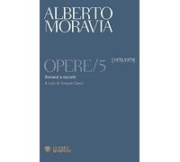 Opere. Romanzi e racconti 1970 -1979 (Vol. 5)