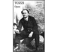 Opere. Romanzi, prose, novelle, saggi [Paperback] [Mar 26, 1987] Tozzi, Federigo