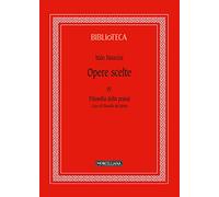 Opere scelte. Filosofia della prassi. Linee di filosofia del diritto (Vol. 4)