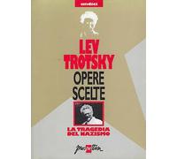 Opere scelte. La tragedia del nazismo (Vol. 11)