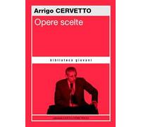 Opere scelte. Nuova ediz.