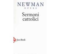 Libri Newman John Henry - Opere Scelte. Nuova Ediz. #05