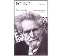 Opere scelte [Paperback] [Sep 22, 1992] Pound, Ezra and Rachewiltz, Mary de