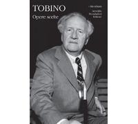 Opere scelte - Tobino Mario
