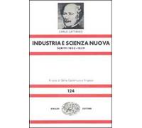 Opere scelte. Vol. 1: Industria e scienza nuova (1833-1839).