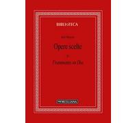 Opere scelte. Vol. 6: Frammento su Dio