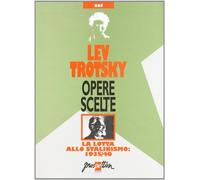Opere scelte. Vol. 6 - Trotsky Lev