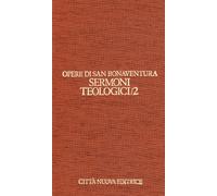 Opere. Sermoni teologici (Vol. 6/2)