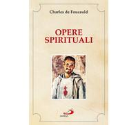 Opere spirituali. Antologia