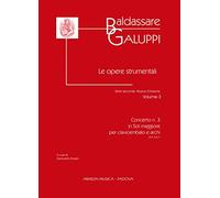 Opere Strumentali. Serie seconda: Musica d’insieme. Vol. 3. Concerto in Sol maggiore per clavicembalo e archi (R.A. 3.6.7). Partitura e parti