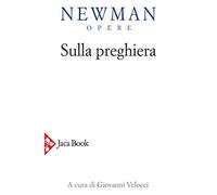 Opere. Sulla preghiera (Vol. 8)