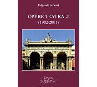 Opere teatrali (1982-2001)