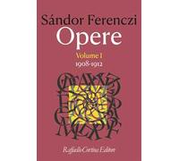 Opere. Vol. 1: 1908-1912