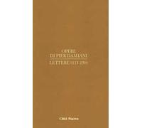 Opere. Vol. 1\6: Lettere (113-150).
