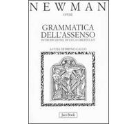 Opere. Vol. 1: Grammatica dell'Assenso