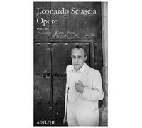 Opere. Vol. 1: Narrativa, teatro, poesia.