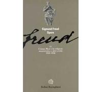 Opere. Vol. 11: L' Uomo Mosè e la religione monoteista e altri scritti (1930-1938)