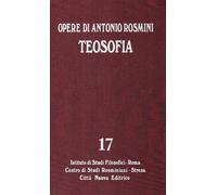 Opere. Vol. 17 - Rosmini Antonio