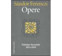 Opere. 1913-1919. Vol. 2 - Ferenczi Sándor