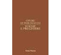 Opere. Vol. 4: Poesie e preghiere