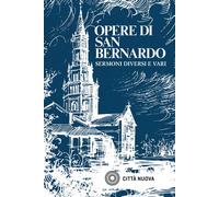Opere Vol. 4 Sermoni Diversi E Vari - 2023 - Città Nuova