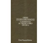 Opere. Vol. 6-2 - Gregorio Magno (san)