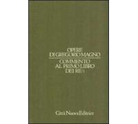 Opere. Vol. 6\3: Commento al Primo Libro dei Re.
