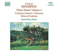 Mompou Frederic - Opere X Pf (Integrale) Vol.1: Canco