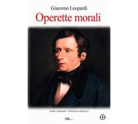Operette morali. Audio commenti. Riassunti esplicativi