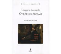 Operette morali. Ediz. integrale