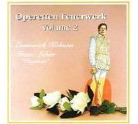 Operetten Feuerwerk - Volume 2 - Emmerich Kalman, Franz Lehar