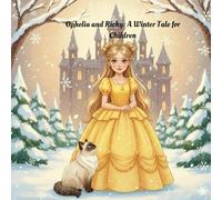 Ophelia and Ricky: A Winter Tale for Children