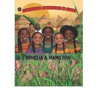Ophelia Appiah-Hamilton Sisterhood Adventures In Ghana (Tascabile)
