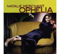 Ophelia by Natalie Merchant (1998-05-19)