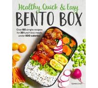 Ophelia Chien Healthy, Quick & Easy Bento Box (Tascabile)