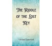 Ophelia Ravenscroft The Riddle of the Lost Key (Copertina rigida)