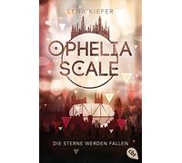 Ophelia Scale - Die Sterne werden fallen: 3