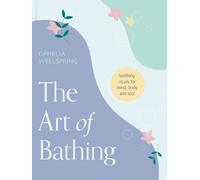 Ophelia Wellspring The Art of Bathing (Copertina rigida)