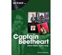Opher Goodwin Captain Beefheart on track (Tascabile) On Track